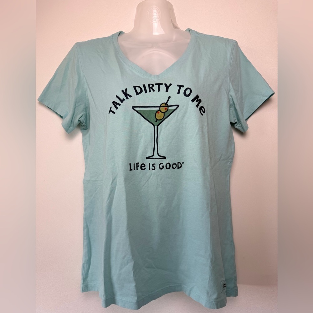 Life is Good Women Short Sleeve Crusher Tee Talk Dirty To Me Blue Teal Comfy M